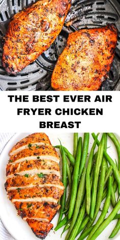 the best ever air fryer chicken breast recipe on a white plate with green beans