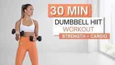 a woman is doing dumbbell exercises in her living room with the words, 30 min dumbbell hit workout strength + cardio