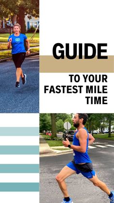 a man running down the road with text overlaying it that reads guide to your fastest mile time