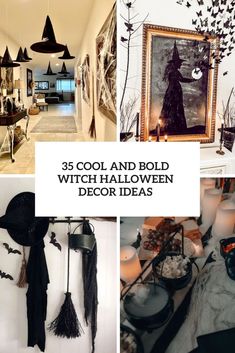 halloween decorations are featured in this collage with the words, cool and bold witch decor ideas