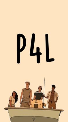 four people on a boat with the word p4l above them and below it