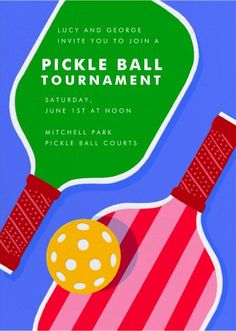 a ping pong racket and ball on a blue background with the words pickle ball tournament