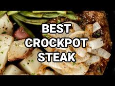 the words best crockpot steak on top of potatoes and asparagus