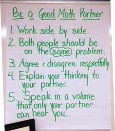 a white board with green writing on it and a black frame next to it that says be a good math partner