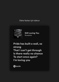 the text on the screen says pride has built a wall, so strong that i can't get through it to start once again