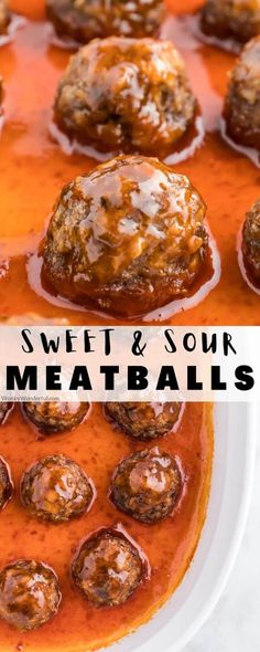 meatballs in tomato sauce with the words sweet & sour meatballs on top and below