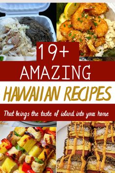 the ultimate guide to amazing hawaiian food and how to make it at home with pictures