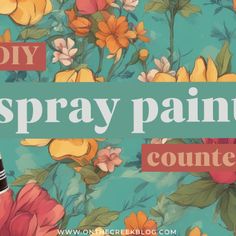 the words spraypay paint country are in front of an image of flowers