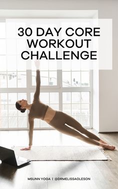 a woman doing yoga poses with the words 30 day core workout challenge in front of her