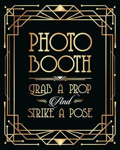 an art deco poster with the words photo booth and strike a pose in gold on black