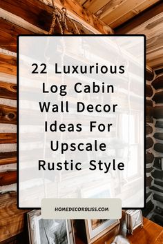 log cabin wall decor ideas Cabin Accent Wall Ideas, Cabin Mantel Decorating Ideas, Modern Cabin Wall Decor, Plaid Cabin Decor, Log Cabin Wall Decor, Cabin Decorating Ideas Rustic, Faux Cabin Walls, Cabin Wall Decor Ideas, Antler Decor Ideas