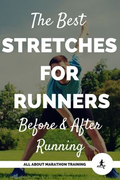 the best stretches for runners before and after running