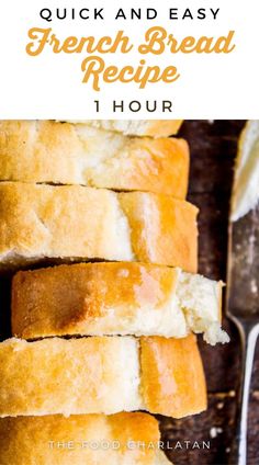 quick and easy french bread recipe that is ready in less than 1 hour to make