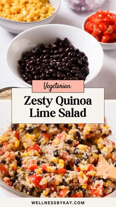 the ingredients for zesty quinoa lime salad are in bowls and ready to be eaten