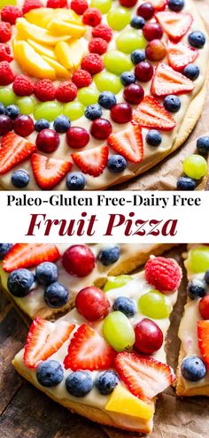 two pizzas with fruit on them and the words, paleo gluten free dairy