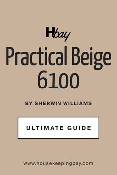 Practical Beige SW 6100 by Sherwin-Williams. The Ultimate Guide Beige Paint Colors Sherwin Williams, Beige Bedroom Paint, Warm Beige Bedroom, Warm Beige Paint Colors, Beige Paint Colors, Balanced Beige, Beige Paint, Beige Living Rooms, Beige Bedroom