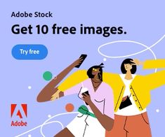 an ad for adobe stock with two people on their cell phones and the text get 10 free images