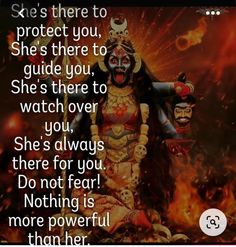 an image of the hindu god in front of fire and text that reads she is there to protect you, she's there to guide you, she's there to watch over you