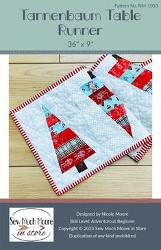 Tannenbaum Table Runner Pattern by Sew Much Moore Table Runner Quilt Pattern, Table Runner Quilt, Personalized Table Runner, Quilted Table Runners Patterns, Table Quilts, Holiday Table Settings, Festive Collection, Table Runner Pattern, Holiday Fabric