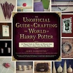 the official guide to crafting the world of harry potter