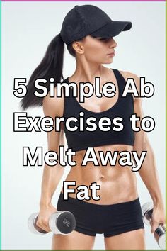 Struggling to shed that stubborn belly fat? Our 5 simple ab exercises will help you burn belly fat and achieve your weight loss goals. Save this pin for a quick, effective workout routine! Weight Training To Lose Belly, Easy At Home Workouts Lose Belly, Gym Workout For Flat Stomach, Best Way To Lose Belly Fat Woman, Stomach Exercises For Women Lose Belly, Effective Flat Stomach Workout, Exercises For Abdomen, Get Rid Of Belly Fat Fast, Stomach Fat Burning Workout