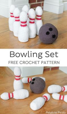 crocheted bowling ball and pins sitting on top of a wooden floor with text overlay that says,'knitting set free crochet pattern '