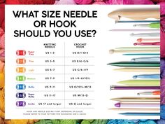 an advertisement for crochet needles with the words what size needle or hook should you use?