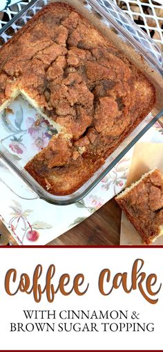 coffee cake with cinnamon and brown sugar topping in a glass dish on a wooden table