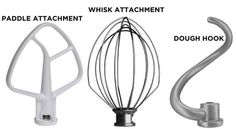 three different attachments for a whisk attachment