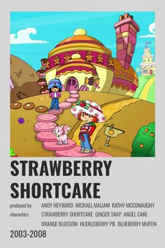 the poster for strawberry shortcake is shown in front of an image of a small house