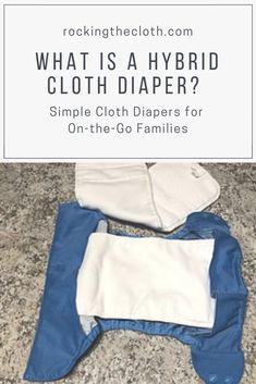 three cloth diapers with the title what is a hybrid cloth diaper?