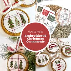 embroideryed christmas ornaments with the words how to make embroidered christmas ornaments in red and white