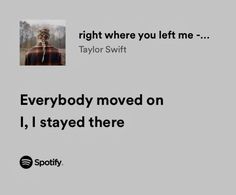 an ad for taylor swift's new album, everybody moved on i, i stay there