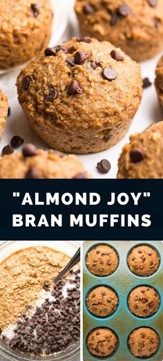 almond joy bran muffins with chocolate chips on top and the words almond joy bran muffins above them