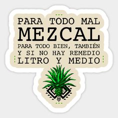 a sticker with an image of a pineapple and the words'para todo mai mezcal '