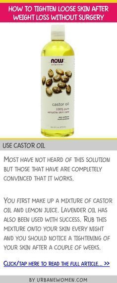 How to tighten loose skin after weight loss without surgery - Use castor oil Classy Art