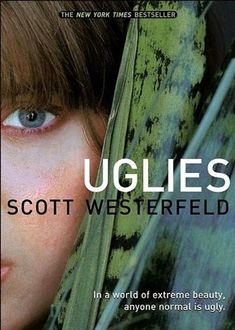 the cover of ugliies by scott westerfield, featuring an image of a woman's face