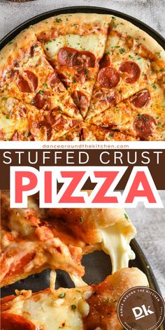 two different pizzas are shown with the words stuffed crust pizza