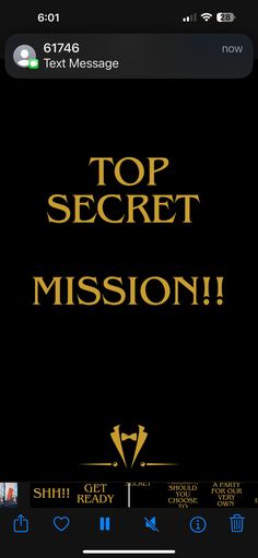 the top secret mission is displayed on an iphone screen with text that reads, top secret mission