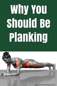 a woman doing push ups with the words why you should be planking