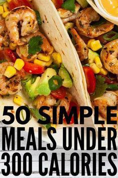 the cover of 50 simple meals under 300 calories, including tacos and corn