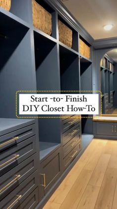 a large walk in closet with lots of drawers and shelves on the wall, along with text overlay that reads start - to - finish diy close how to