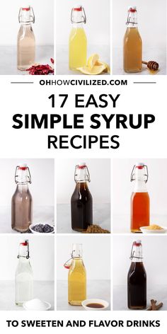 twelve simple syrup recipes to sweeten and flavor up your favorite drinks for breakfast or dessert