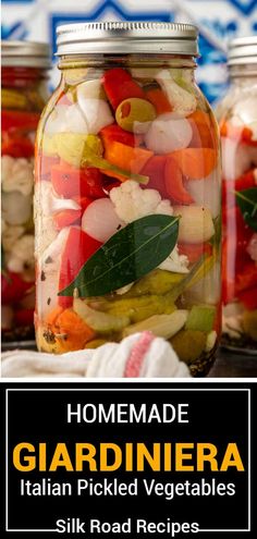 homemade giardiera italian pickled vegetables in jars with text overlay that reads homemade giardiera italian pickled vegetables silk road recipes