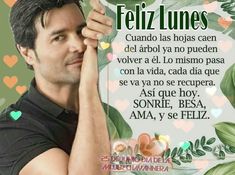 a man is holding his hand up to his face with the words feliz lunaes on it