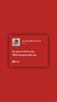 a red background with the text, so easy to fall in love with someone like you