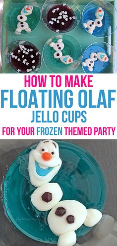 how to make floating olaf jello cups for your frozen themed party with instructions