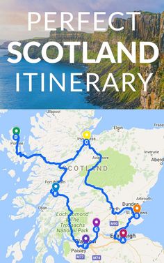 the perfect scotland itinerary map with text overlays that reads, how to get there and where to go