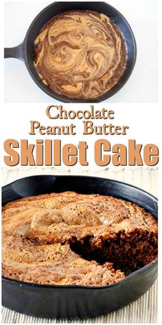 chocolate peanut butter skillet cake in a cast iron pan with the words, chocolate peanut butter skillet cake