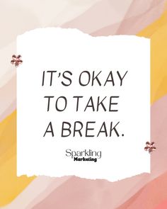 Printable Wall Decor: It's Okay to Take a Break, 16x20 Digital Art Print, Inspirational Quote Prints, Boho Wall Accents, Gallery Wall Ideas - Etsy